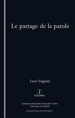 Le Partage de la Parole by Luce Irigaray