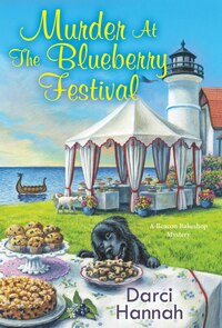Murder at the Blueberry Festival by Darci Hannah