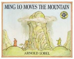 Ming Lo Moves the Mountain by Arnold Lobel