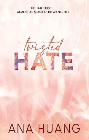 Twisted Hate by Ana Huang