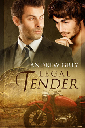 Legal Tender by Andrew Grey