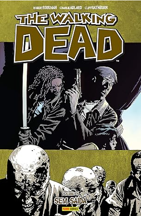 The Walking Dead, Vol. 14: Sem saída by Robert Kirkman