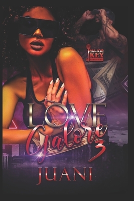 Love Galore 3: Is Love Enough by Juani