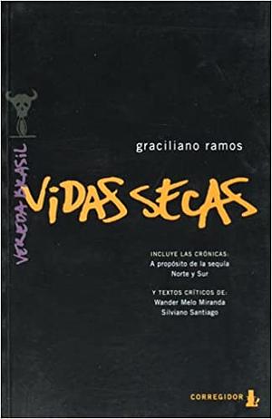 Vidas Secas: Aszály by Graciliano Ramos