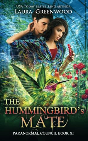 The Hummingbird's Mate by Laura Greenwood