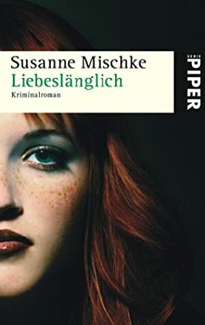 Liebeslänglich by Susanne Mischke