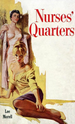 Nurses' Quarters by Lee Morell