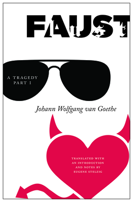 Faust: A Tragedy, Part I by Johann Wolfgang von Goethe