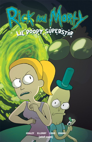 Rick and Morty: Lil' Poopy Superstar by Mildred Louis, Marc Ellerby, Sarah Graley