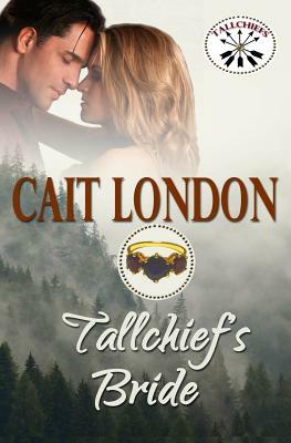 Tallchief's Bride by Cait London