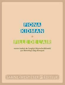 Fille de l'air by Fiona Kidman