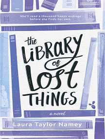 The Library of Lost Things by Laura Taylor Namey
