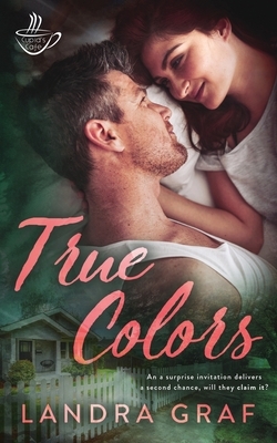 True Colors by Landra Graf