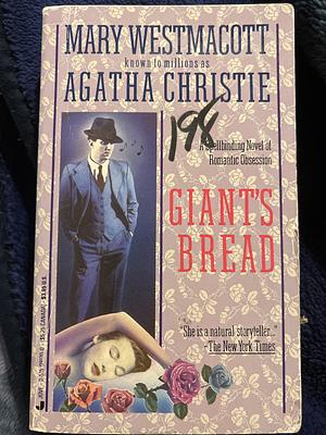 Giant's Bread by Mary Westmacott, Agatha Christie