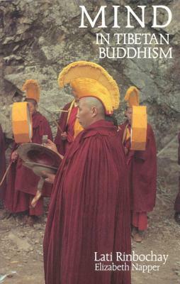 Mind in Tibetan Buddhism by Lati Rinbochay, Elizabeth Napper