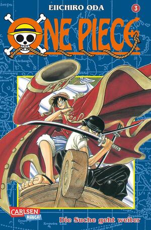 One Piece, Band 3: Die Suche geht weiter by Eiichiro Oda