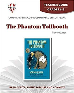 The Phantom Tollbooth Novel Units Teacher Guide by Gloria Levine, Novel Units