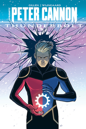 Peter Cannon: Thunderbolt by Caspar Wijngaard, Kieron Gillen