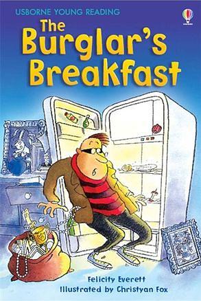The Burglar's Breakfast by Felicity Everett