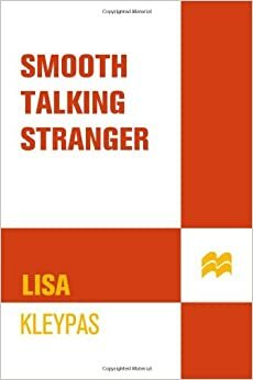 Smooth Talking Stranger - Kejutan Cinta by Lisa Kleypas