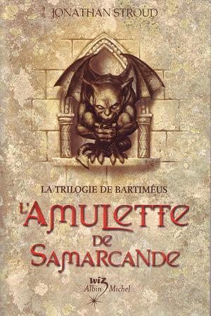 L'Amulette de Samarcande by Jonathan Stroud