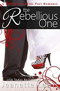 The Rebellious One by Jeanette Lewis