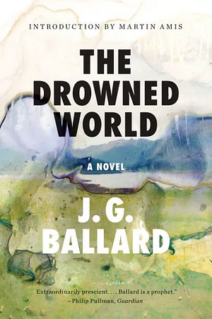 The Drowned World by J.G. Ballard