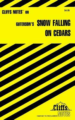 Cliffsnotes on Guterson's Snow Falling on Cedars by Richard P. Wasowski
