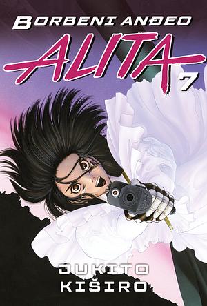 Battle Angel Alita, Volume 07: Angel Of Chaos by Yukito Kishiro