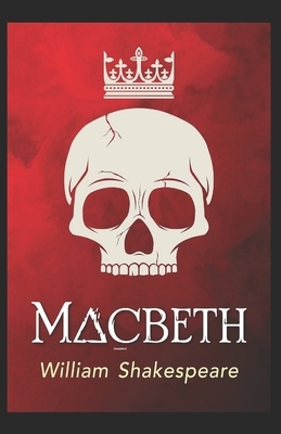 Macbeth Annotated by William Shakespeare