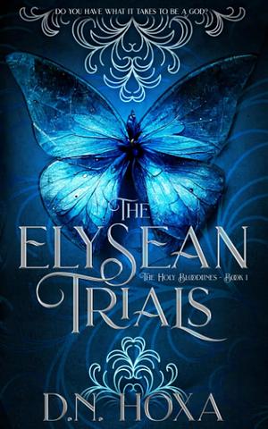 The Elysean Trials by D.N. Hoxa