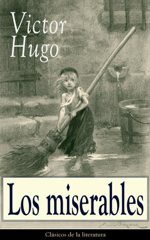 Los Miserables: Obra Completa by Victor Hugo