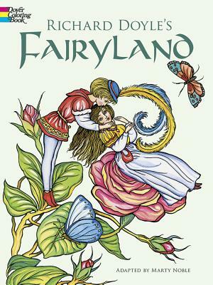 Richard Doyle's Fairyland Coloring Book by Richard Doyle