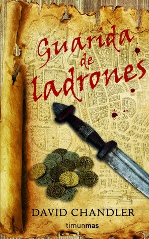 Guarida de ladrones by David Chandler