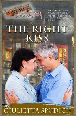 The Right Kiss by Giulietta M. Spudich