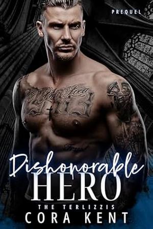 Dishonorable Hero by Cora Kent