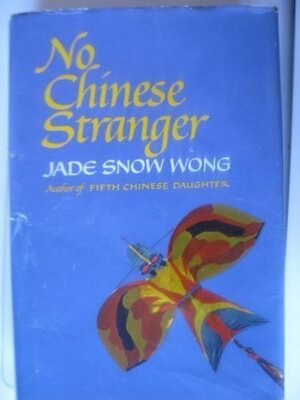 No Chinese Stranger by Jade Snow Wong