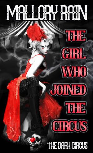 The Girl Who Joined the Circus by J.R. Rain, H.P. Mallory