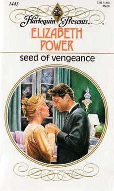 Seed Of Vengeance by Elizabeth Power