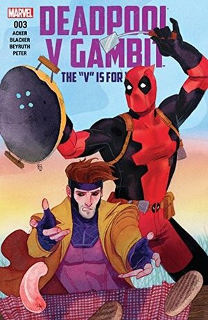 Deadpool v Gambit #3 by Ben Blacker, Ben Acker, Kevin Wada, Danilo Beyruth