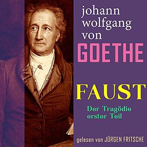 Faust. Der Tragödie erster Teil by Johann Wolfgang von Goethe