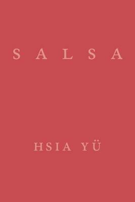 Salsa by Hsia Yü
