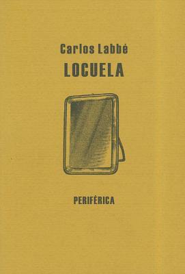 Locuela by Carlos Labbé