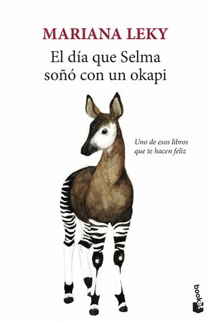 El día que Selma soñó con un okapi by Mariana Leky