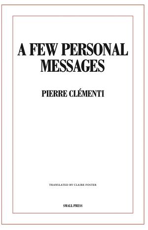 A Few Personal Messages by Pierre Clémenti