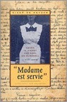 Madame est servie by Diane De Keyzer