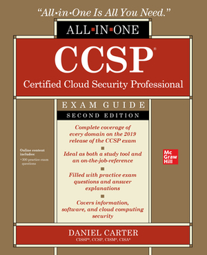 Ccsp Certified Cloud Security Professional All-In-One Exam Guide, Second Edition by Daniel Carter