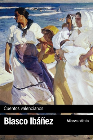 Cuentos Valencianos by Vicente Blasco Ibáñez