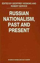 Russian Nationalism, Past and Present by G. Hosking, R. Service