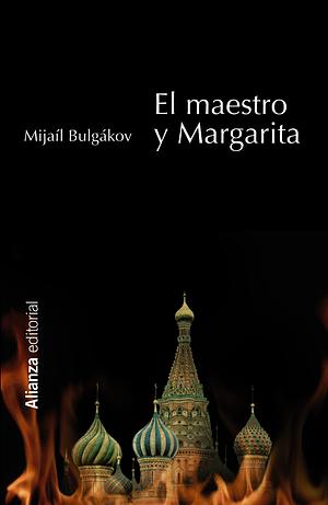 El Maestro y Margarita by Mikhail Bulgakov, Mikhail Bulgakov, Amaya Lacasa Sancha